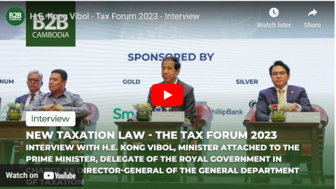 B2B Cambodia - H.E. Kong Vibol Discusses Cambodia’s New Taxation Law